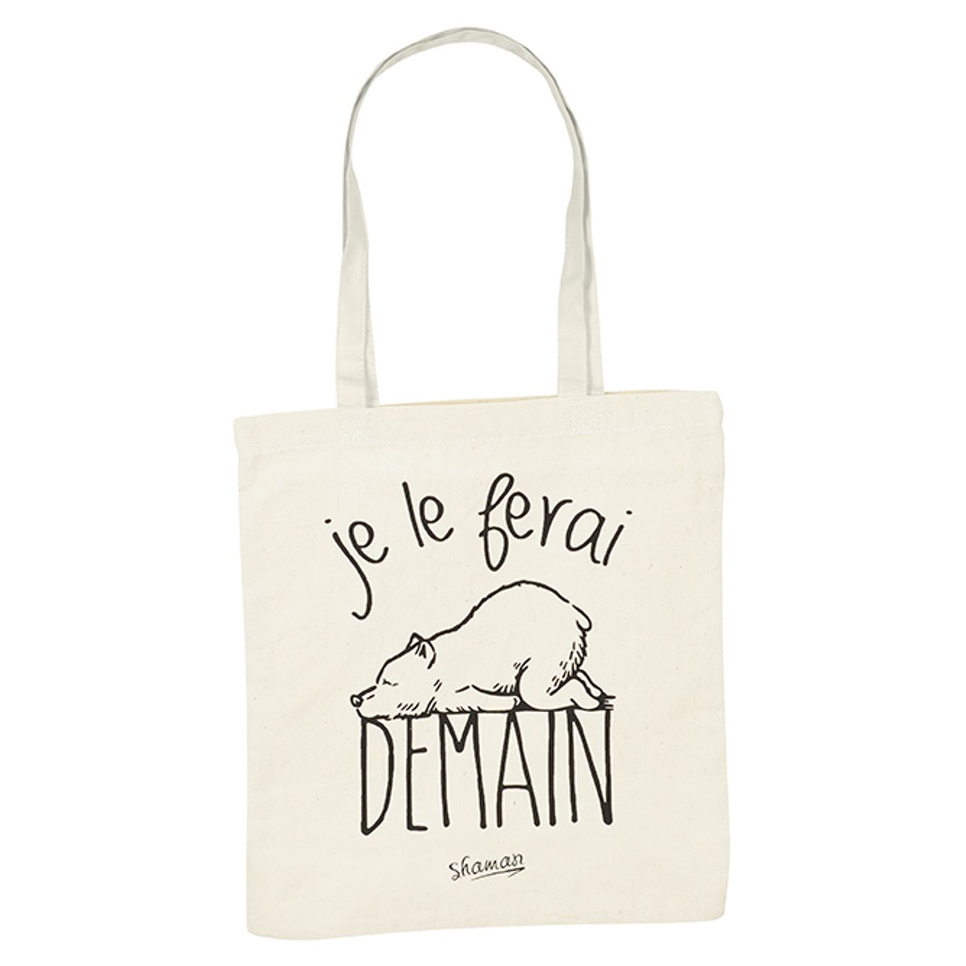 Tote bag "JE LE FERAI DEMAIN"